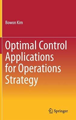 Optimal Control Applications for Operations Strategy (Hardcover)