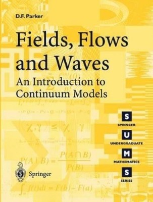 David F. Parker Fields, Flows and Waves (Paperback) (UK IMPORT)