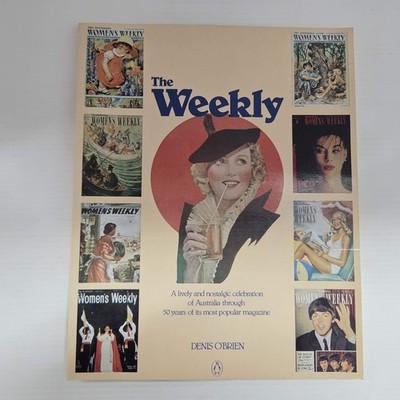 The Weekly by Denis O Brien PB A Celebration of Australia through 50 Years AWW