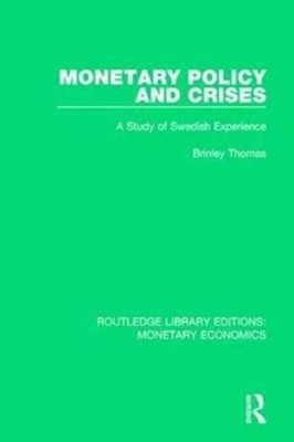 MONETARY POLICY & CRISES by THOMAS, BRINLEY Hardback Self Help Business