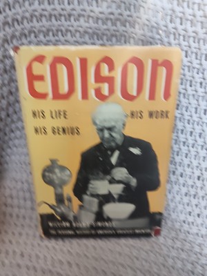 Edison His Life, His Work, His Genius, Rare Dust Jacket, Vintage 1940 Book