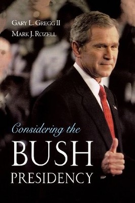 Considering the Bush Presidency by