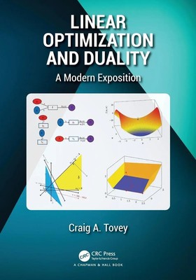 Linear Optimization and Duality | A Modern Exposition | Craig A. Tovey | Buch