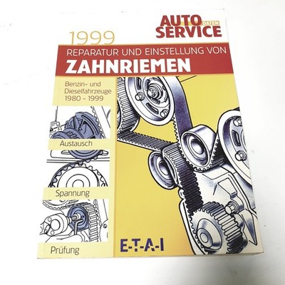 Zahnriemen  Handbuch  Autoservice Austausch Einstellung Prüfung Ausgabe 1999