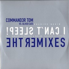 Commander Tom vs. Oliver Cats – I Can't Sleep (The Rem  (12" Vinyl 4 Track Maxi)