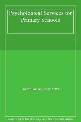 Psychological Services for Primary Schools,Geoff Lindsay, Andy M