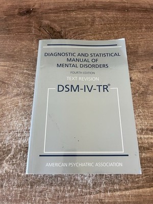 Diagnostic and Statistical Manual of Mental Disorders DSM-IV-TR 4th Edition