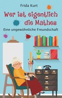 Wer Ist Eigentlich Die Mathes Frida Kurt Taschenbuch 200 S. Deutsch 2018