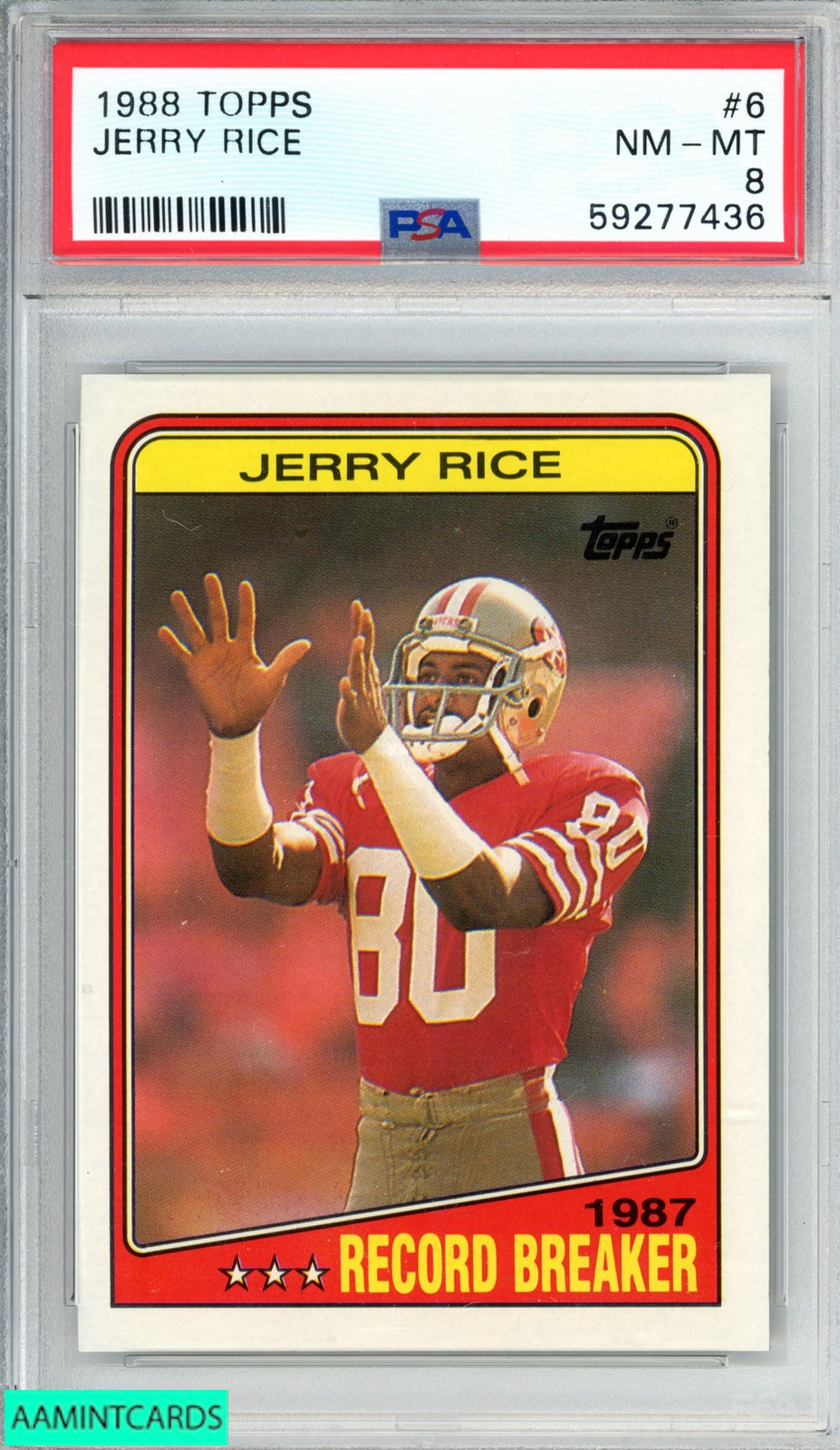 1988 TOPPS JERRY RICE #6 SAN FRANCISCO 49ERS HOF PSA 8 NM-MT