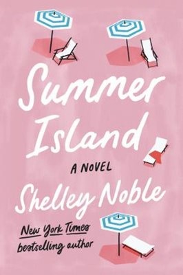 Summer Island : A Novel Paperback Shelley Noble