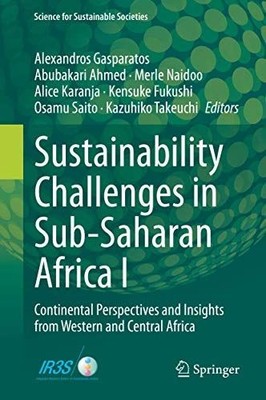 Sustainability Challenges in Sub-Saharan Africa I: Continental Perspectives and
