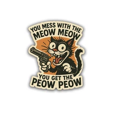 Meow Peow Sticker 3.5 Inch Vinyl Decal Crazy Gun Cat Funny Meme Adorable Feline