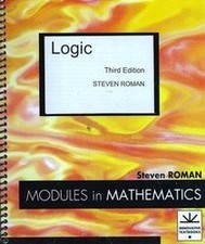 LOGIC (MODULES IN MATHEMATICS) By Steven Roman **BRAND NEW**
