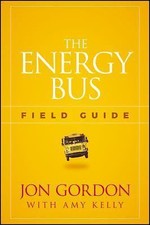 The Energy Bus Field Guide [Jon Gordon]  -  G...