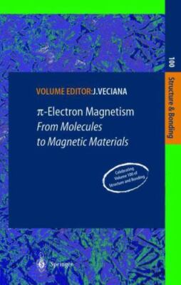 P-Electron Magnetism : From Molecules to Magnetic Materials, Paperback by Vec...