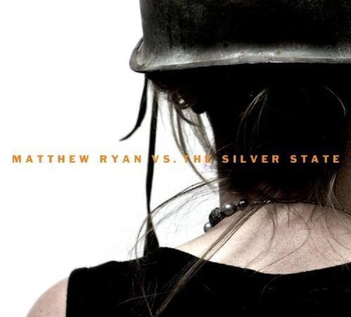 Matthew Ryan Matthew Ryan vs. The Silver State (CD)