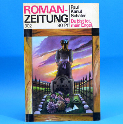 Romanzeitung 302 Du bist tot, mein Engel | Paul Kanut Schäfer | DDR 1975