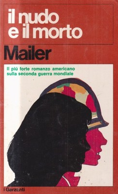 Il Nudo E Il Morto - Mailer - Garzanti - 1° edizione - I Garzanti - 1970