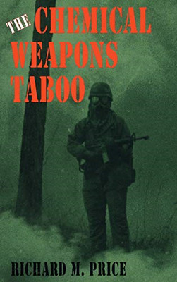 The Chemical Weapons Taboo - Price, Richard M.