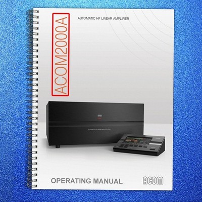 ACOM 2000A User Manual 2017 - BINDING - JACKET - XL FOLDOUT PAGES