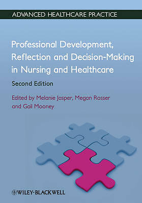 Professional Development, Reflection and Decision-Making in Nursing and...