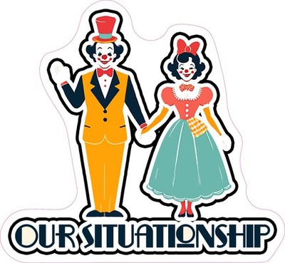 Our Situationship Clowns Dad Joke Vinyl Bumper Sticker Window Decal Laptop Phone