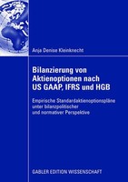Bilanzierung Von Aktienoptionen Nach Us Gaap, Ifrs Und Hgb Anja Denise Kleinknec
