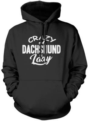 Crazy Dackel Lady - Hund Welpe Haustier Geschenk Unisex Hoodie