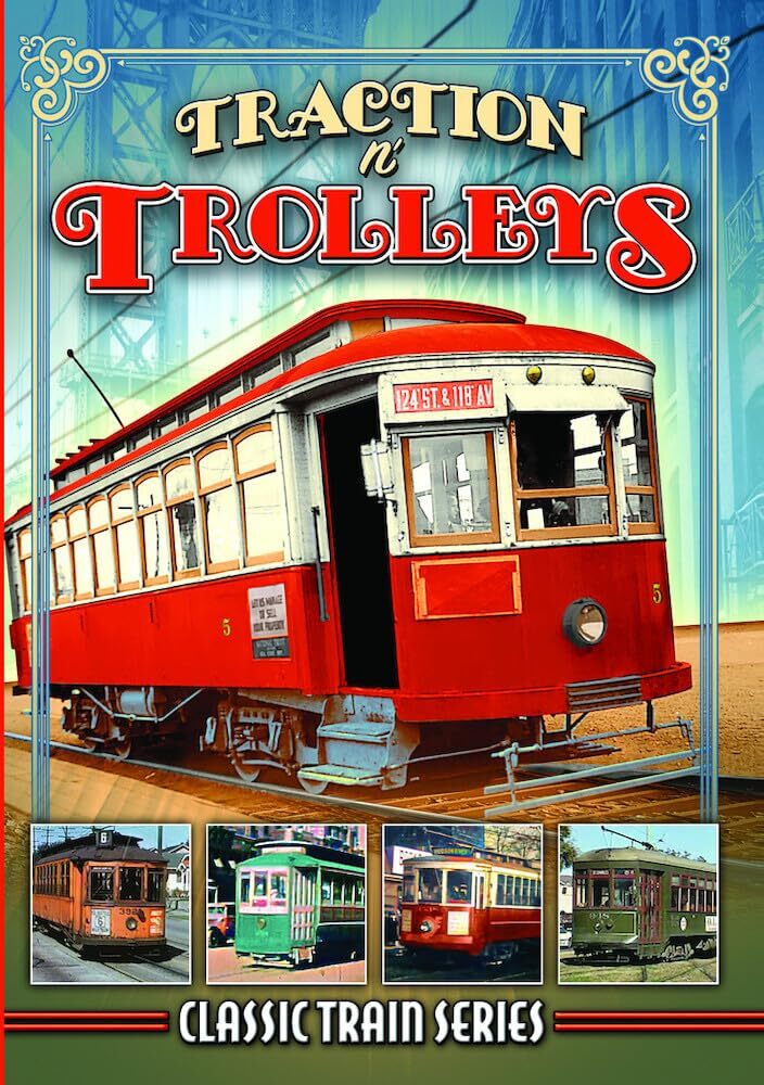 Traction N' Trolleys Classic Train Series (DVD) Various Contributors Bob Carrera