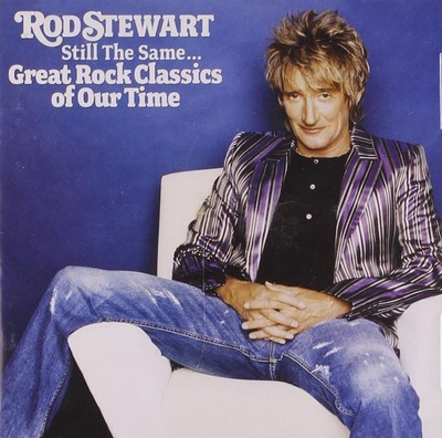 Still The Same Great Rock Classics Of Our Time - Rod Stewart (Audio CD)