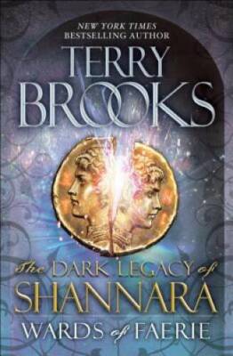 Wards of Faerie: The Dark Legacy of Shannara - Hardcover By Brooks, Terry - GOOD