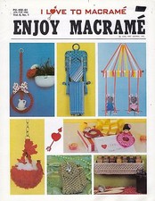 Enjoy Macrame Jan/Feb 1982 Vol. 6 No. 1 Newsletter Spice Rack  More Patterns