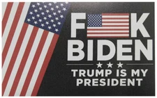 F Biden Trump Is My President USA 3-3/4"x6" (Inch) Car Fridge Magnet