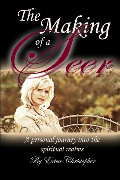The Making Of A Seer A Personal Journey Into The Spiritual Realms Christopher-image