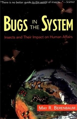 May R. Berenbaum Bugs In The System (Paperback) (UK IMPORT)