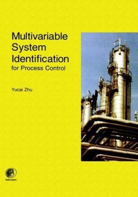 Multivariable System Identification for Process Control, Hardcover by Zhu, Yu...