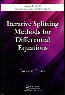Iterative Splitting Methods for Differential Equations (Chapman & Hall/CRC Num..