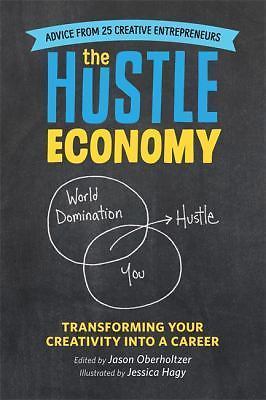 The Hustle Economy: Transforming Your Creativity Int- paperback, 0762460199, new