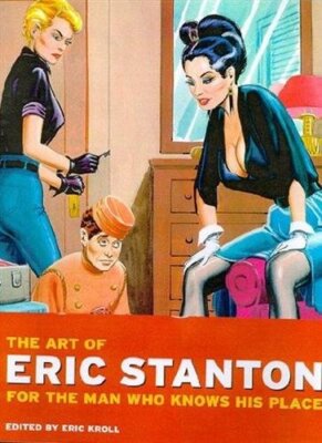 The Art of Eric Stanton by Eric Kroll