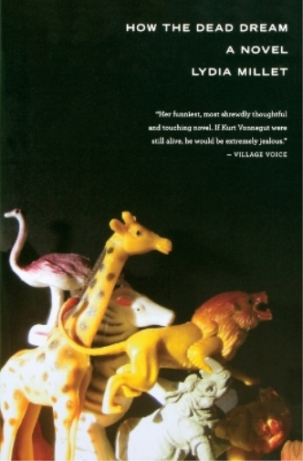 Lydia Millet How the Dead Dream (Tascabile)