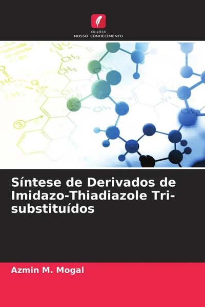 Azmin M. Mogal (U. A.) | SíNtese De Derivados De Imidazo-Thiadiazole...-image