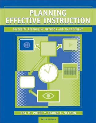 Planning Effective Instruction : Diversity Responsive Methods and
