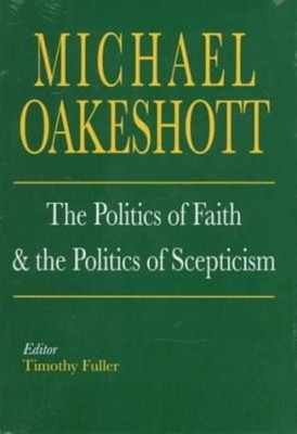 The Politics of Faith and the Politics of Scepticism Michael Oake