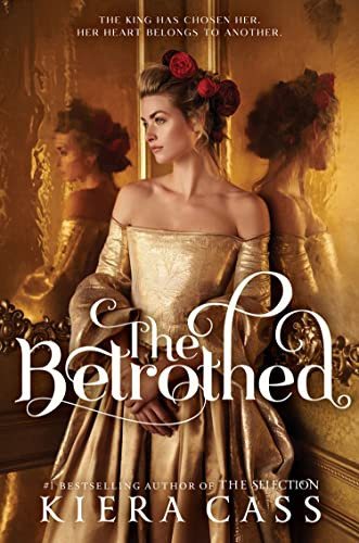 The Betrothed By Kiera Cass - Image 5