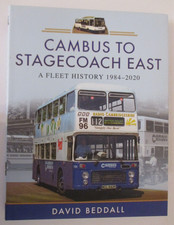 Cambus to Stagecoach East : A Fleet History, 1984-2020 by David Beddall...