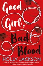 Good Girl, Bad Blood - The Sunday Times Bestseller,Holly Jackson