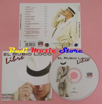 CD EL RUBIO LOCO Libre 2005 italy BALLA CON NOS CD BCH 027 (Xs8) lp mc dvd vhs