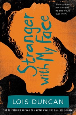 Stranger with My Face by Duncan, Lois [Paperback]