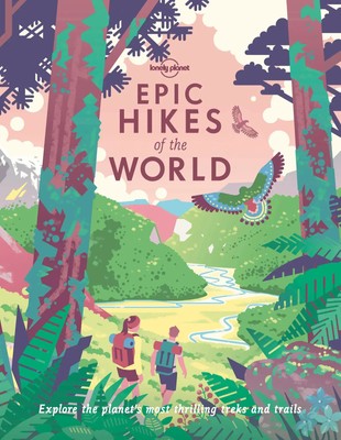 Epic Hikes of the World | Lonely Planet | Taschenbuch | Epic | Englisch | 2021