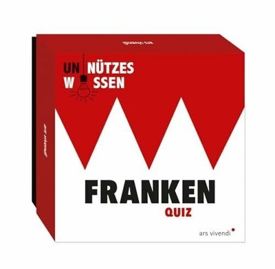 Unnützes Wissen Franken - Das Quiz (Neuauflage) - 66 witzige Buch Ars Vivendi